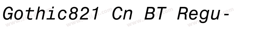 Gothic821 Cn BT Regu字体转换